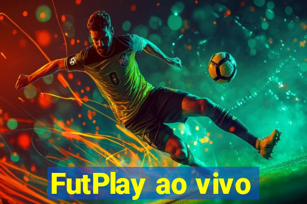 FutPlay ao vivo